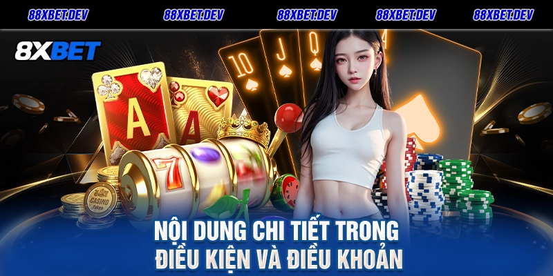 Nội dung chi tiết trong Điều kiện và điều khoản